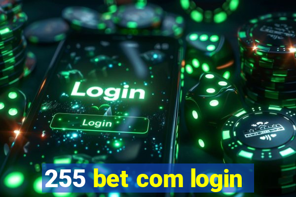 255 bet com login